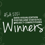 ASA 2021 Data Visualization Poster and Statistics Project Competitions Winners Announced