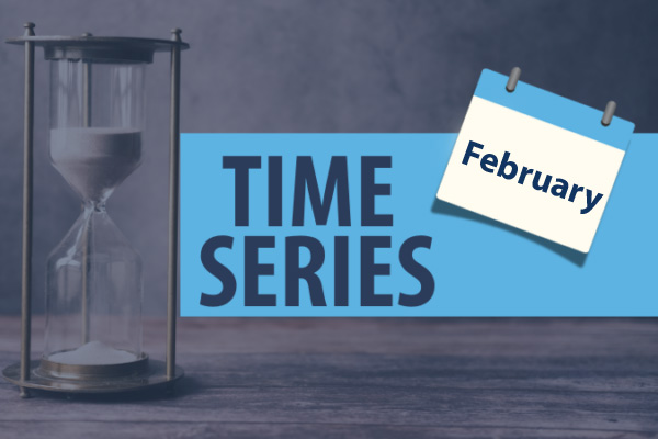 Time Series: February