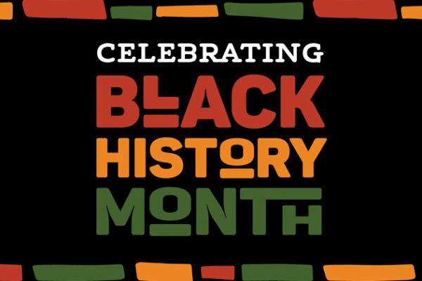 "Celebrating Black History Month" is written in red, yellow, and green text on a black background.