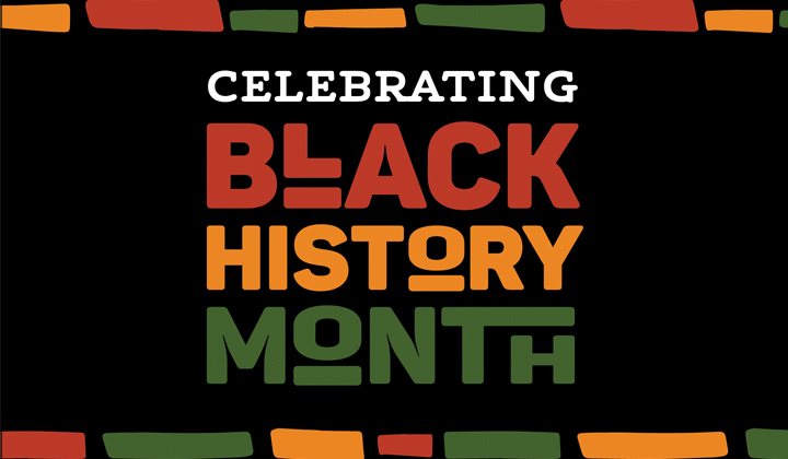"Celebrating Black History Month" is written in red, yellow, and green text on a black background.