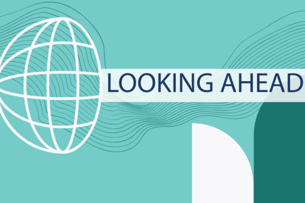 Geoemteric shapes on a teal background with words reading "Looking Ahead"